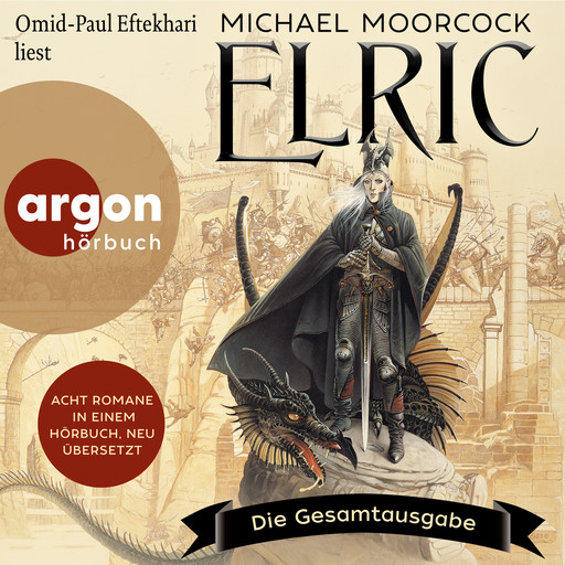 Elric - Die Gesamtausgabe (Ungekürzte Lesung), Michael Moorcock