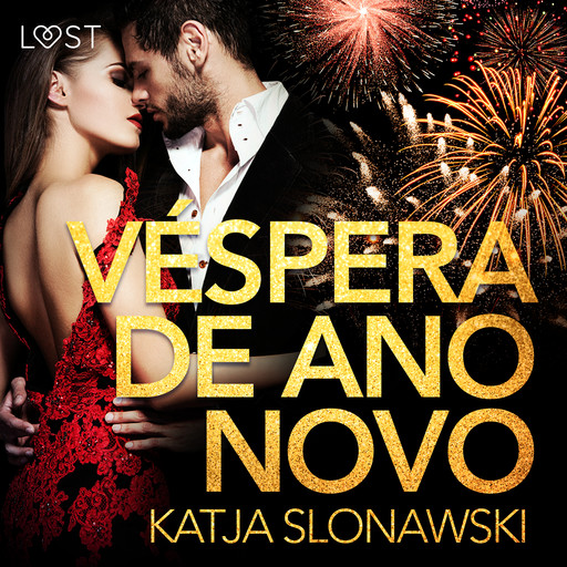 Véspera de Ano Novo - Conto Erótico, Katja Slonawski