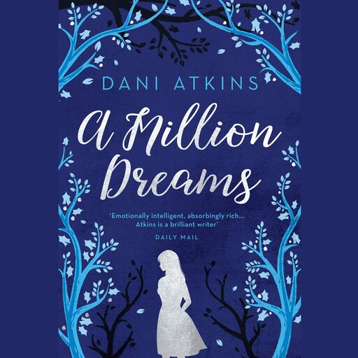 Million Dreams, A, Dani Atkins
