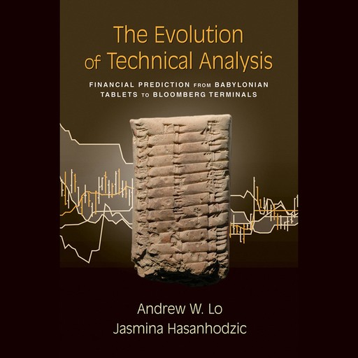The Evolution of Technical Analysis, Andrew W.Lo, Jasmina Hasanhodzic