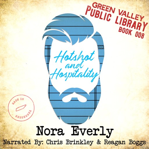Hotshot and Hospitality, Nora Everly