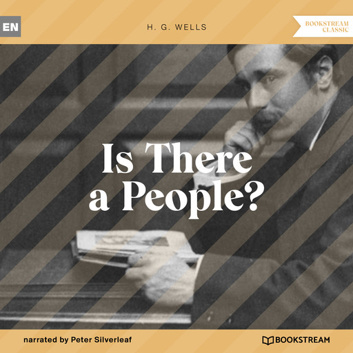 Is There a People? (Unabridged), Herbert Wells