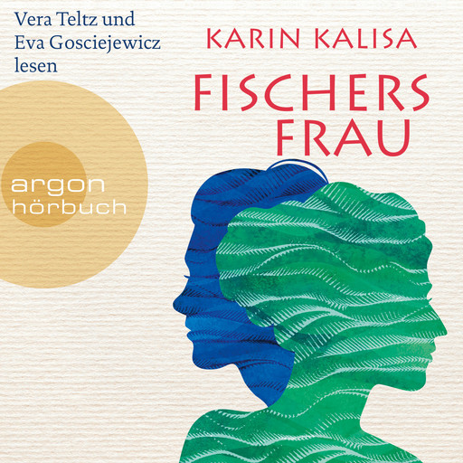 Fischers Frau - Roman (Ungekürzte Lesung), Karin Kalisa