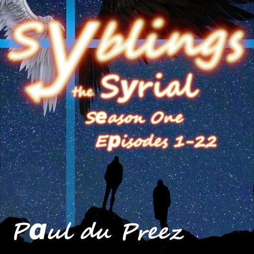 Syblings the Syrial, Season One: Episodes 1-22, Paul du Preez