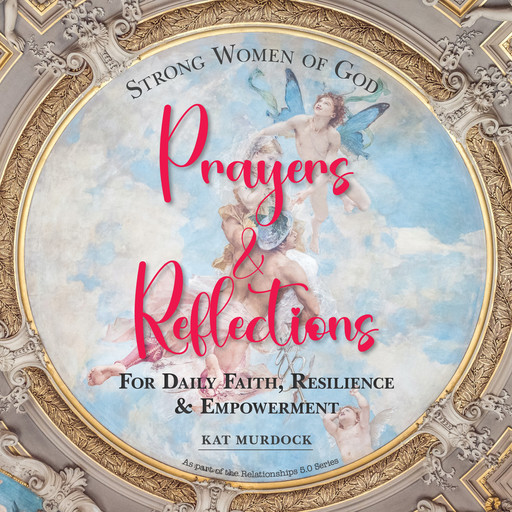 Strong Women of God Prayers and Reflections, Kat Murdock