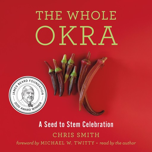 The Whole Okra, Chris Smith, Michael W. Twitty