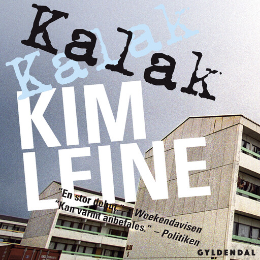 Kalak, Kim Leine