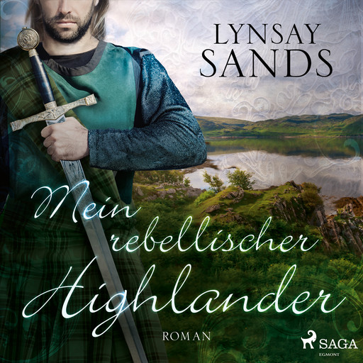 Mein rebellischer Highlander (Highlander, Band 2), Lynsay Sands