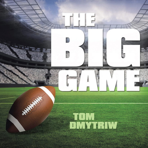 The Big Game, Tom Dmytriw
