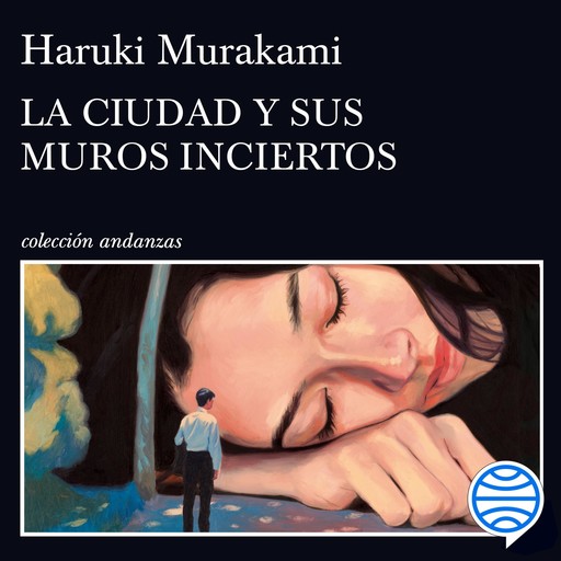 La ciudad y sus muros inciertos, Haruki Murakami