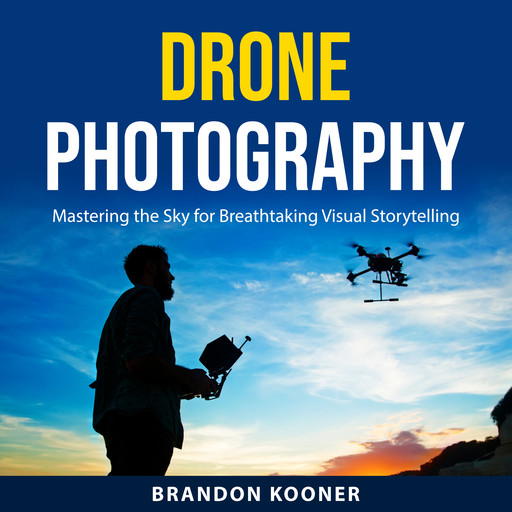 Drone Photography, Brandon Kooner
