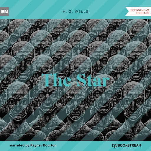 The Star (Unabridged), Herbert Wells