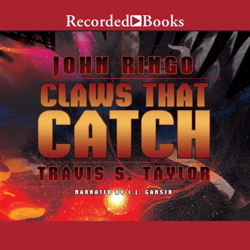 Claws That Catch, John Ringo, Travis Taylor