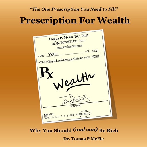 Prescription for Wealth, Tomas P. McFie
