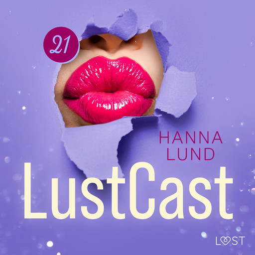 LustCast: Gruppsex på tantriskt vis, Hanna Lund