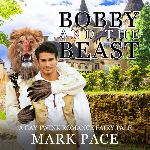 Bobby and the Beast (Unabridged), Mark Pace
