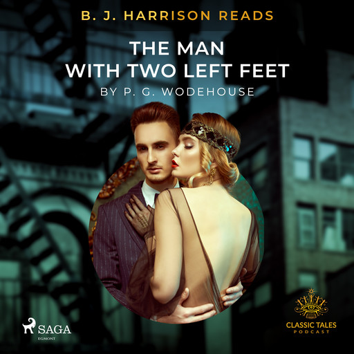 B. J. Harrison Reads The Man With Two Left Feet, P. G. Wodehouse