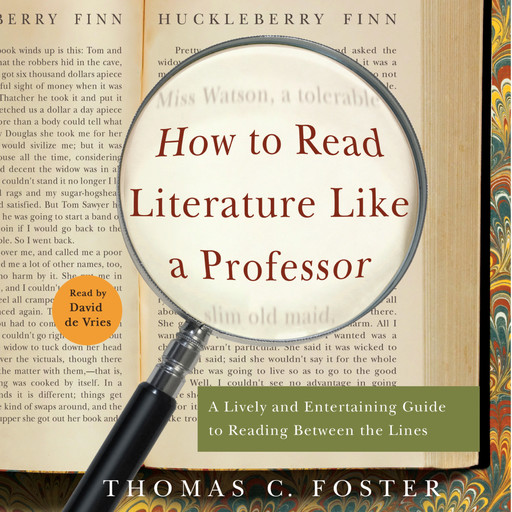 How to Read Literature Like a Professor, Thomas C.Foster