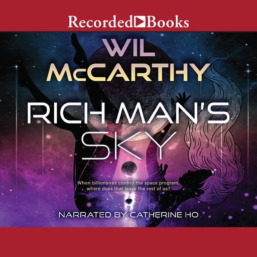Rich Man's Sky, Wil Mccarthy