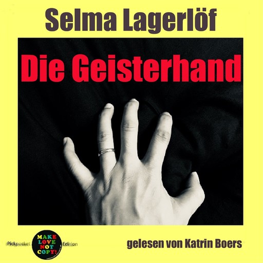 Die Geisterhand, Selma Lagerlöf