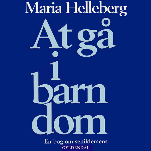 At gå i barndom, Maria Helleberg
