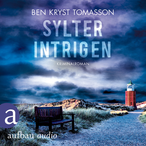 Sylter Intrigen - Kari Blom ermittelt undercover, Band 2 (Ungekürzt), Ben Tomasson