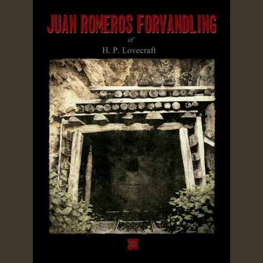 Juan Romeros forvandling, Howard Phillips Lovecraft