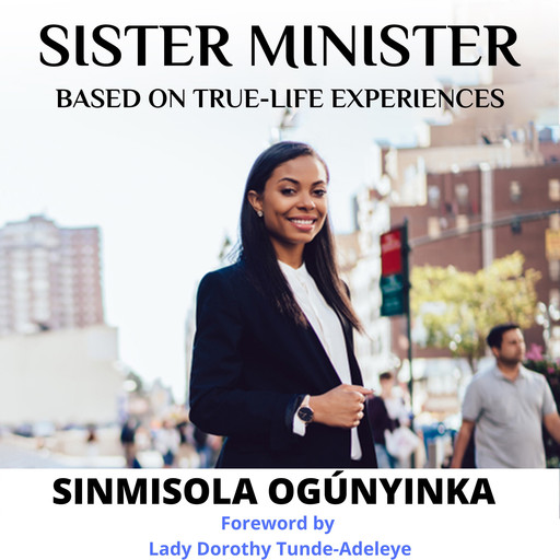 Sister Minister, Sinmisola Ogunyinka