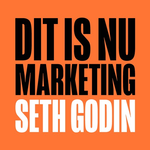 Dit is nu marketing, Seth Godin