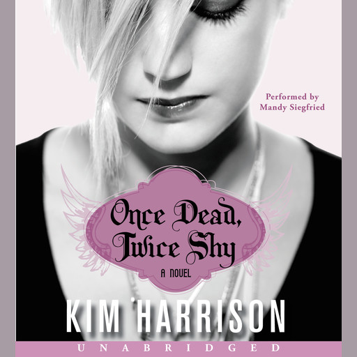 Once Dead, Twice Shy, Kim Harrison