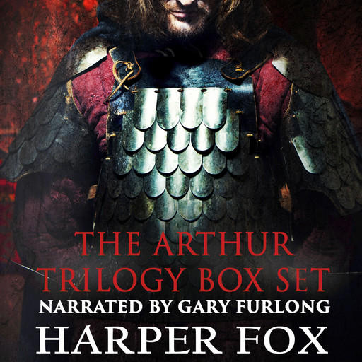 The Arthur Trilogy Box Set, Harper Fox
