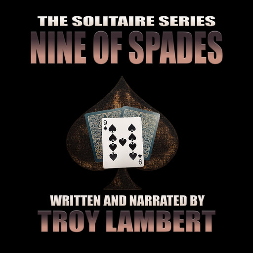 The Nine of Spades, Troy Lambert