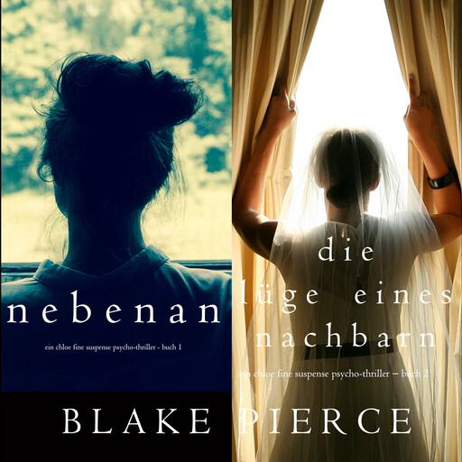 Chloe Fine Suspense Psycho-Thriller Krimi-Set (Nebenan und Die Lüge eines Nachbarn), Blake Pierce