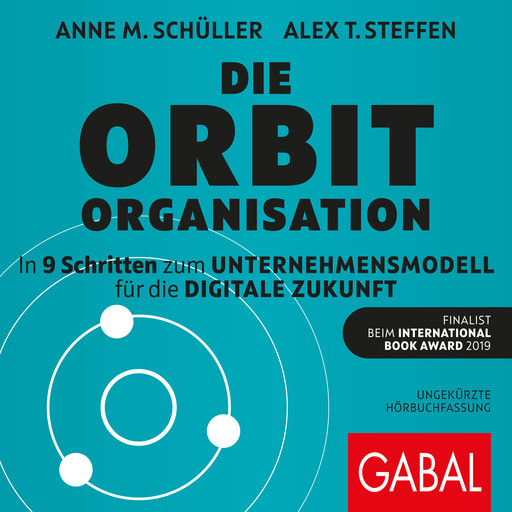 Die Orbit-Organisation, Anne M. Schüller, Alex T. Steffen