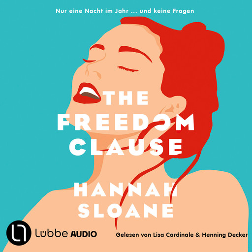 The Freedom Clause - Nur eine Nacht im Jahr ... und keine Fragen (Ungekürzt), Hannah Sloane