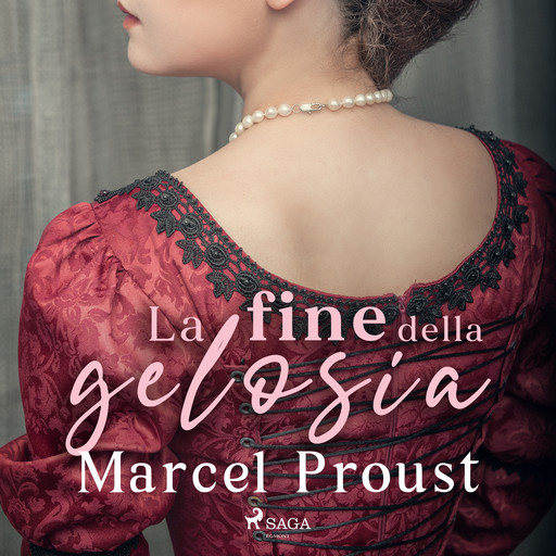La fine della gelosia, Marcel Proust