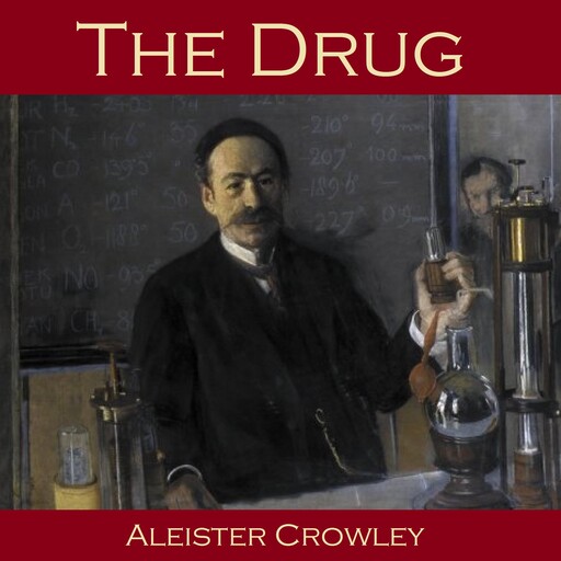 The Drug, Aleister Crowley