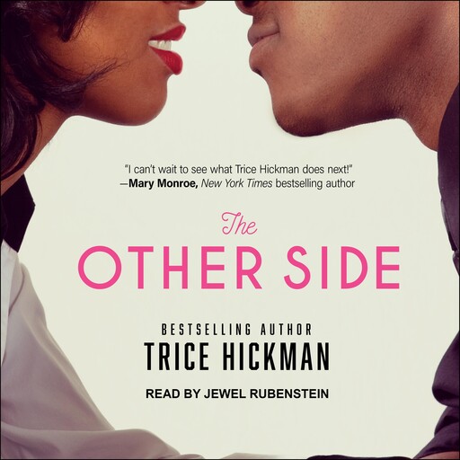The Other Side, Trice Hickman