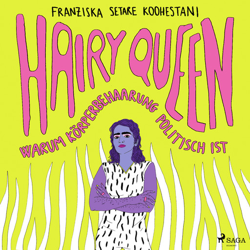 Hairy Queen, Franziska Setare Koohestani