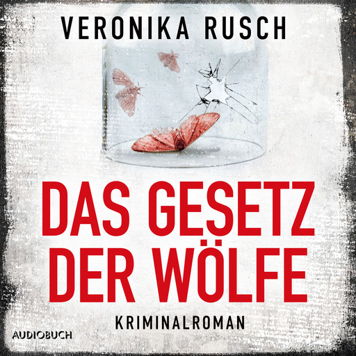 Das Gesetz der Wölfe, Veronika Rusch