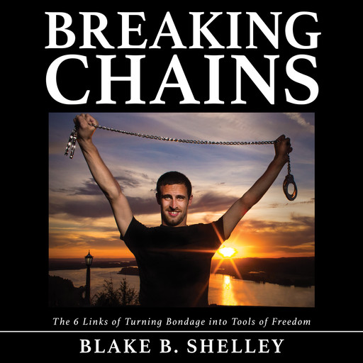 Breaking Chains, Blake B. Shelley