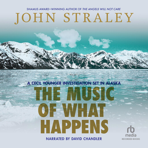 The Music of What Happens, John Straley