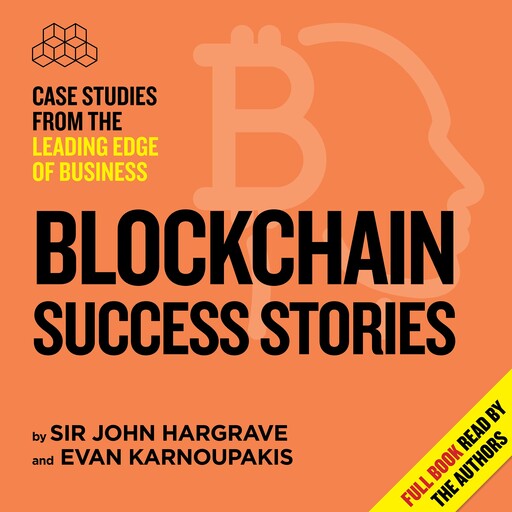 Blockchain Success Stories, John Hargrave, Evan Karnoupakis