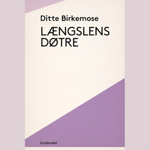 Længslens døtre, Ditte Birkemose