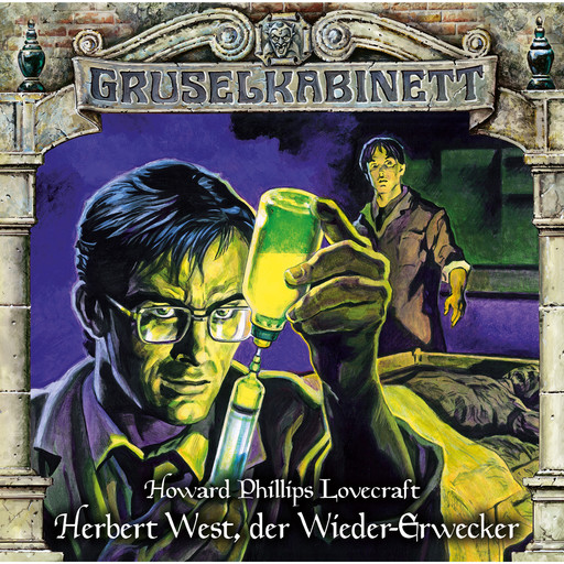 Gruselkabinett, Folge 150: Herbert West, der Wieder-Erwecker, H.P. Lovecraft