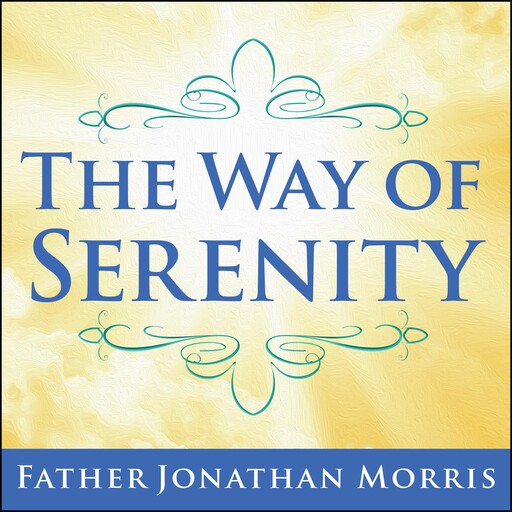 The Way of Serenity, Father Jonathan Morris