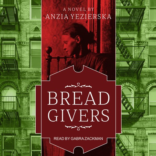 Bread Givers, Anzia Yezierska