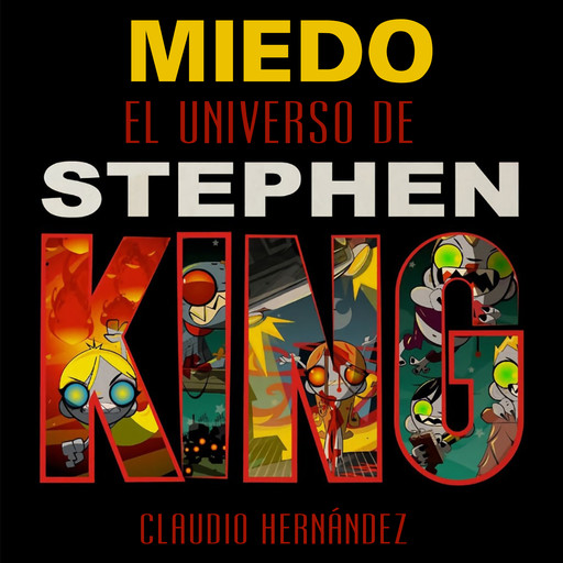 Miedo, el universo de Stephen King, Claudio Hernández