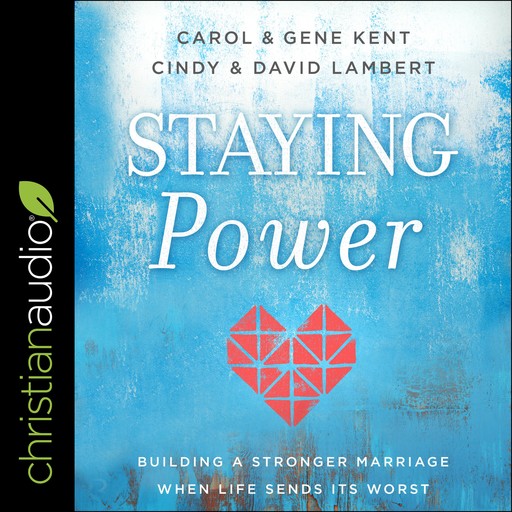 Staying Power, David Lambert, Carol Kent, Cindy Lambert, Gene Kent