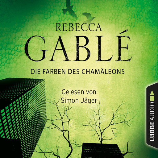 Die Farben des Chamäleons (Ungekürzt), Rebecca Gablé